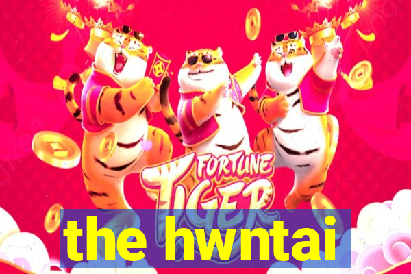 the hwntai